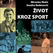 NOVO IZ "PROSVETE": "ŽIVOT KROZ SPORT" MIROSLAVA NEŠIĆA
